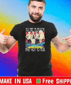 To Be A Rock And Not To Roll Led Zeppelin Band Shirt