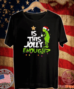 Top Grinch Santa Hat is this Jolly enough Christmas T-Shirt