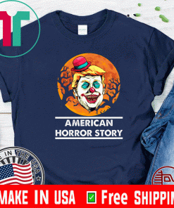 Trump Clown American Horror Story Tee Shirts