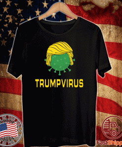 TrumpVirus Funny Virus Puns Shirt