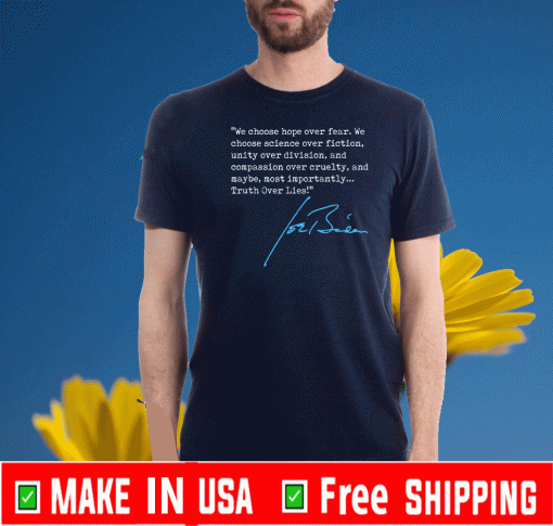 Truth Over Lies Joe Biden 2020 T-Shirt
