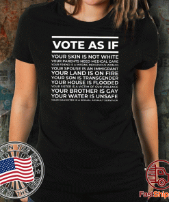 Vote As If 2020 T-Shirt