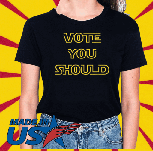Vote You Should Joe Biden Anti Trump Voting Election Day T-Shirt