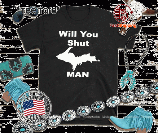 OFFICIAL WILL YOU SHUT UP MAN T-SHIRT