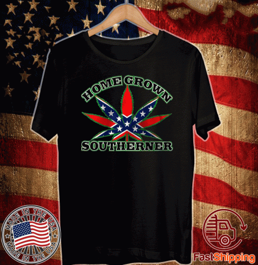Weed HomeGrown Southerner Rebel flag t-shirt
