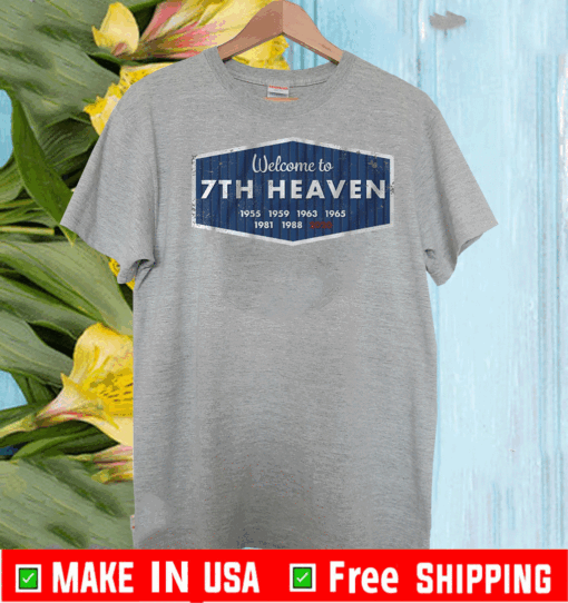Welcome to 7th Heaven Shirt - Los Angeles Baseball T-Shirt
