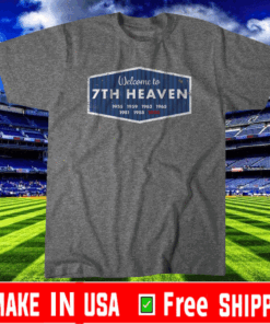 Welcome to 7th Heaven Shirt - Los Angeles Baseball T-ShirtWelcome to 7th Heaven Shirt - Los Angeles Baseball T-Shirt