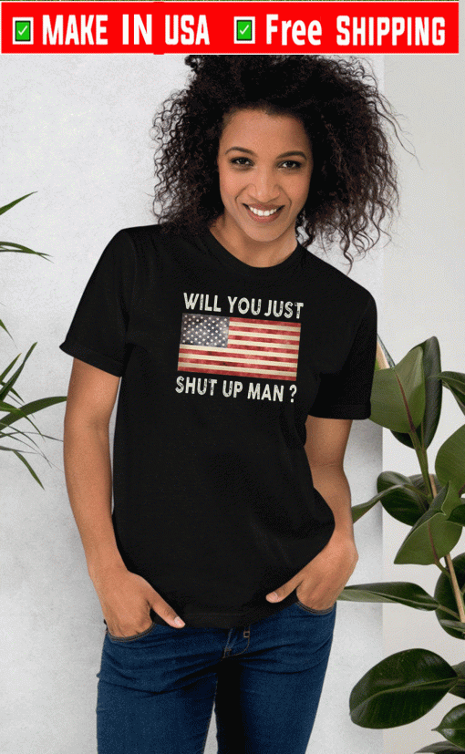 Will You Just Shut Up Man Joe Biden American Cross Flag Shirt