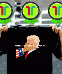 Will You Shut Up. Man slap in the face T-Shirt