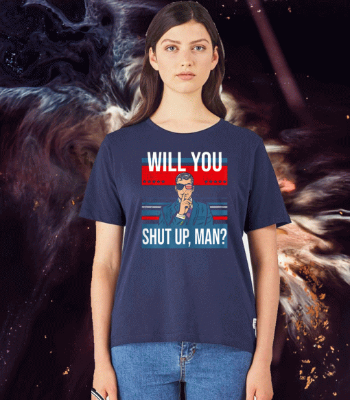 Great pro Joe Biden voting gift shirt with funny Biden quote "Will you just shut up man?" Shirt  