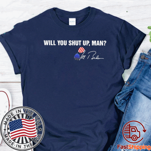 Will you shut up man Joe Biden signatures Official T-Shirt