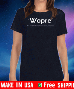 Wopre This Word Has Burned Lots Of Talent Potentials T-Shirt