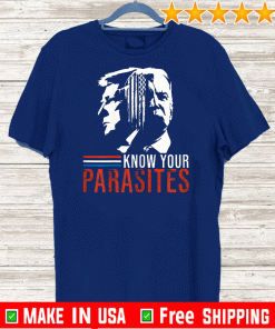 know your parasites Biden And Trump T-Shirt