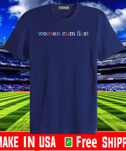 women cum first unisex t-shirt