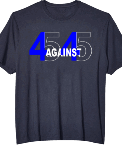 45 Against 45 Shirt