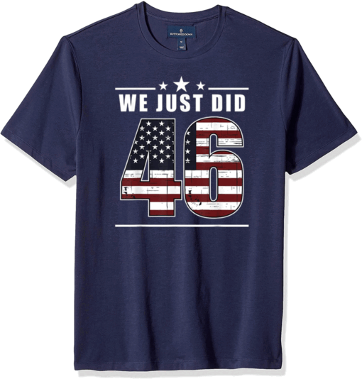 46th President of the USA Election I We just Did Pride Flag T-Shirt
