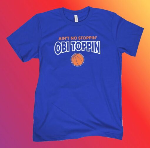 AIN'T NO STOPPIN' SHIRT