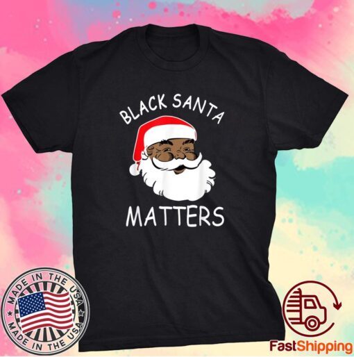 African American Santa Black Matters Christmas Shirt