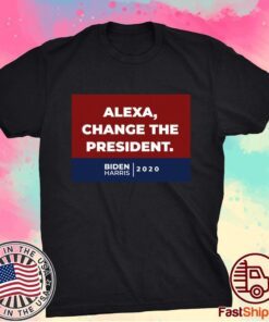 Alexa Change The President Biden Harris 2020 T-Shirt