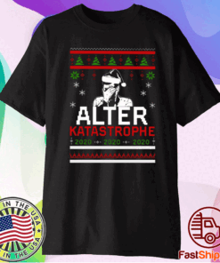 Alter Katastrophe Christmas 2021 T-Shirt