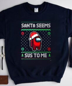 Among Game Us Christmas Shirt, Santa Seems Sus To Me, Crewmate Or Impostor Shirt, Gamer Christmas Gift Shirt