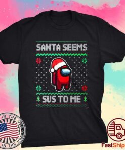 Among Game Us Christmas Shirt, Santa Seems Sus To Me, Crewmate Or Impostor Shirt, Gamer Christmas Gift Shirt