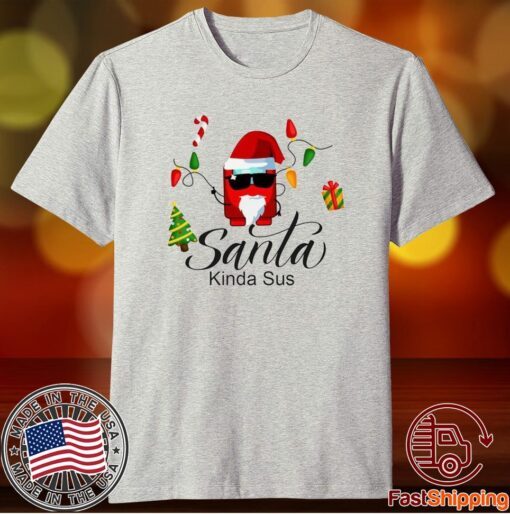 Among Us Christmas Shirt Santa Kinda SUS Shirt Merry Christmas Shirt Among Us Character Shirt Gamer Gift Idea XMAS Shirt