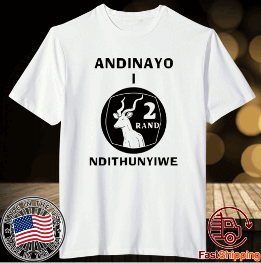 Andinayo Ndithunywe 2 rand deer t-shirt