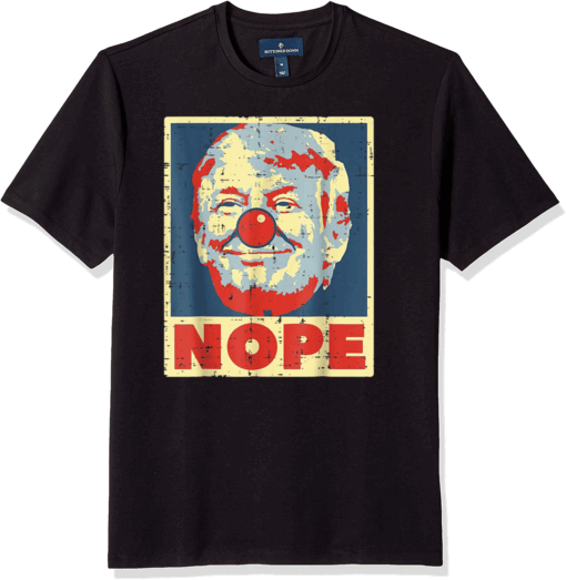 Anti Trump Biden 2020 Trump Clown Nope Trump No Orange Bad T-Shirt