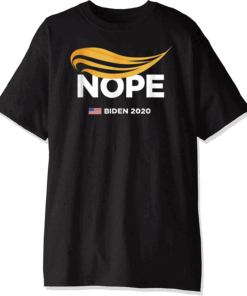 Anti Trump Biden 2020 Trump Nope Trump No Orange Man Bad T-Shirt