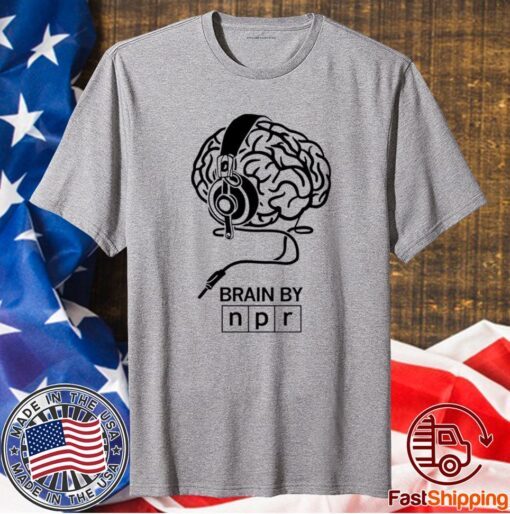 BRAIN BY NPR SHIRT