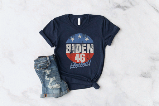 Biden 46 - Elected Celebrate Joe Biden 46th President 2020 Us T-Shirt
