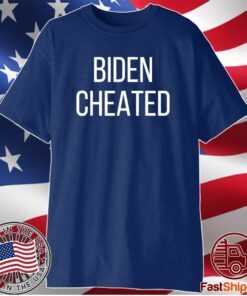 Biden Cheated Biden Not My President T-Shirt