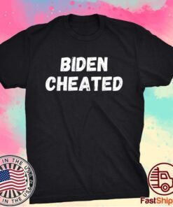 Biden Cheated – Biden Not My President Trump Anti Joe Biden Shirt