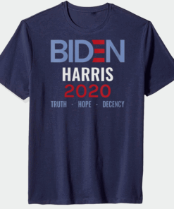 Biden Harris 2020 Truth Hope Decency T-Shirt