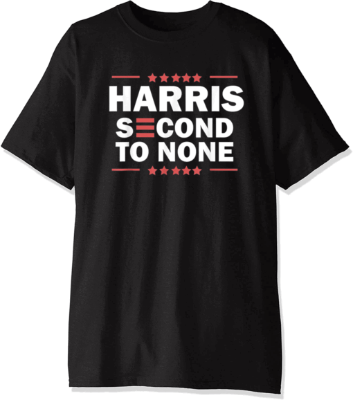 Biden Harris 2020 - Vice President Harris - Second to None T-Shirt