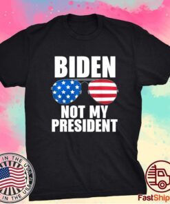 Biden Is Not My President Funny Anti Joe Biden Political Shirt
