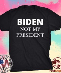 Biden Not My President Pro Trump 2020 Anti Joe Biden Shirt