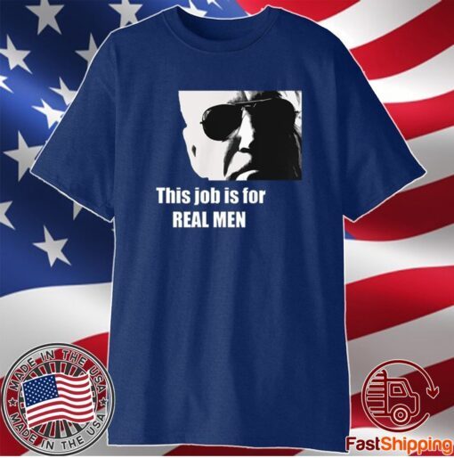 Biden to Trump This Job is for Real Shirt