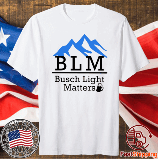 Official Busch Light Matters Shirt