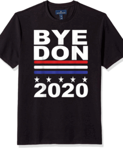 ByeDon 2020 Joe Biden 2020 American Election Bye Don T-Shirt