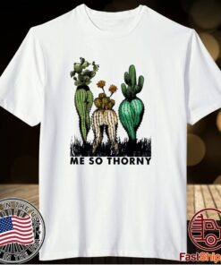 Cactus Me So Thorny T-Shirt