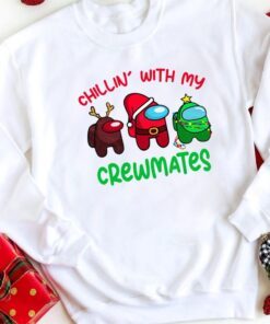 Chillin' With My Crewmates Shirt Among Us Shirt Christmas Shirt Amongus Shirt Santa Shirt Reindeer, Christmas Tree