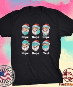 Christmas 2020 Santa Wearing Mask Wrong Funny Xmas Shirt