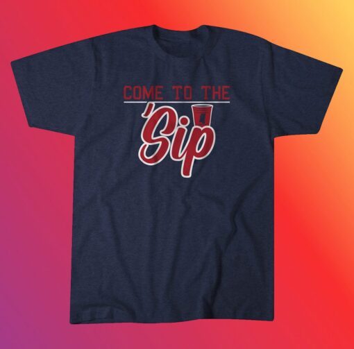 Come To The Sip T-Shirt Oxford Miss College Football