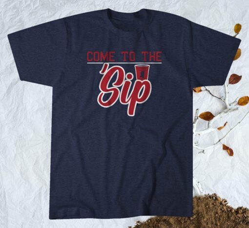 Come To The Sip T-Shirt Oxford Miss College Football