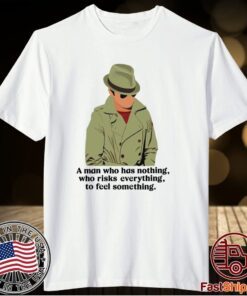 Detective Julius Pepperwood Maglietta A Man Who Has Nothing Who Risks Everything To Feel Something T-Shirt