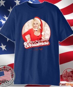 Dolly Parton's Comin' Home for Christmas 2021 Shirt