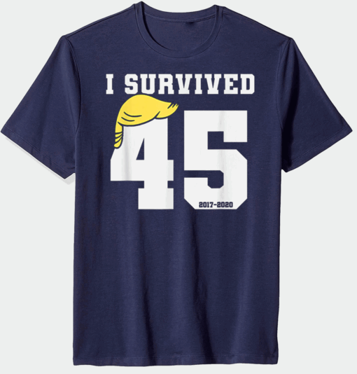 Funny Biden Election Celebration, I Survived #45 POTUS Humor T-Shirt
