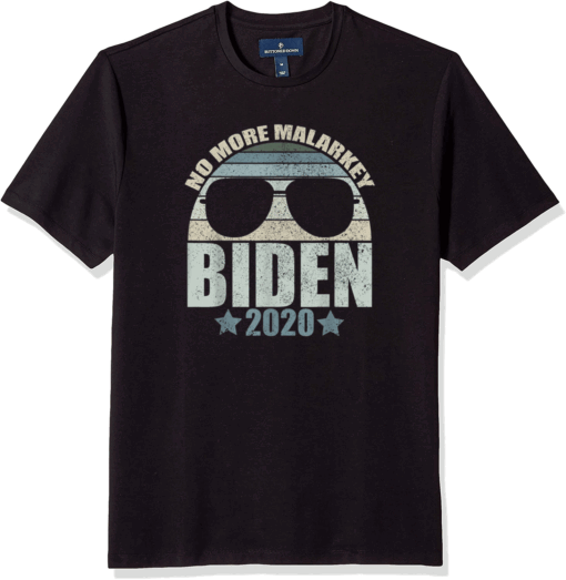 Funny Joe Biden President 2020 None More Malarkey T-Shirt